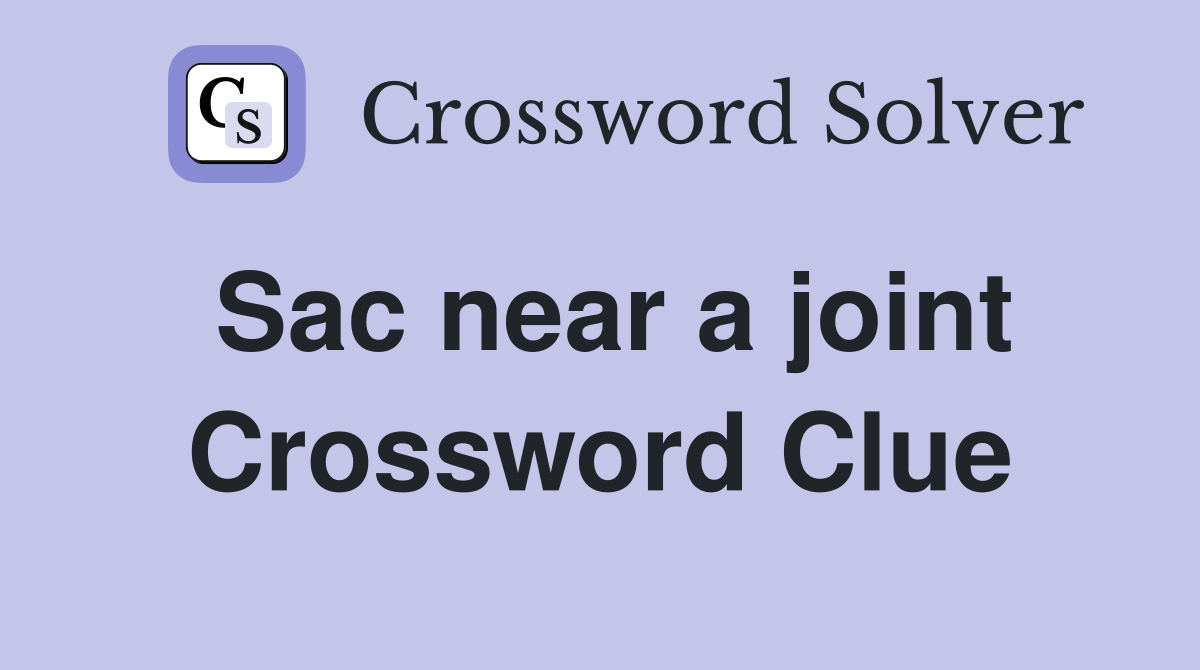 Sac near a joint Crossword Clue