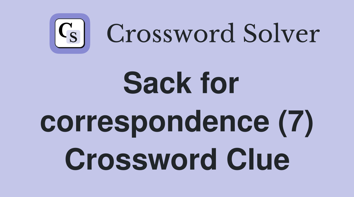 Sack for correspondence (7) Crossword Clue