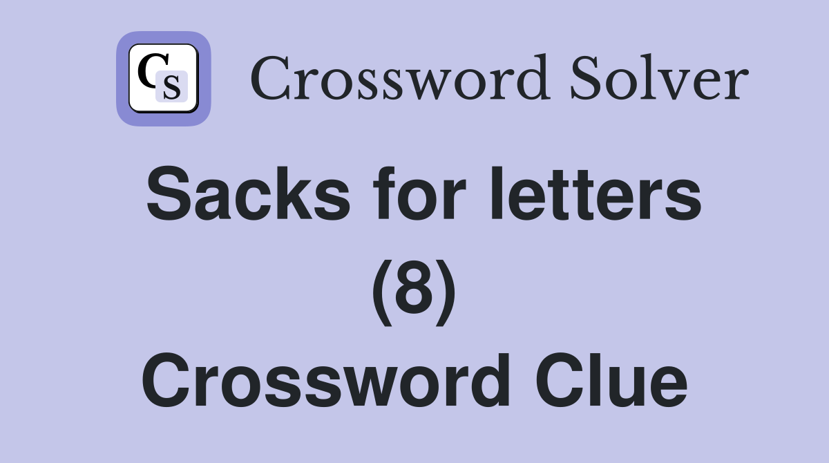 Sacks for letters (8) Crossword Clue