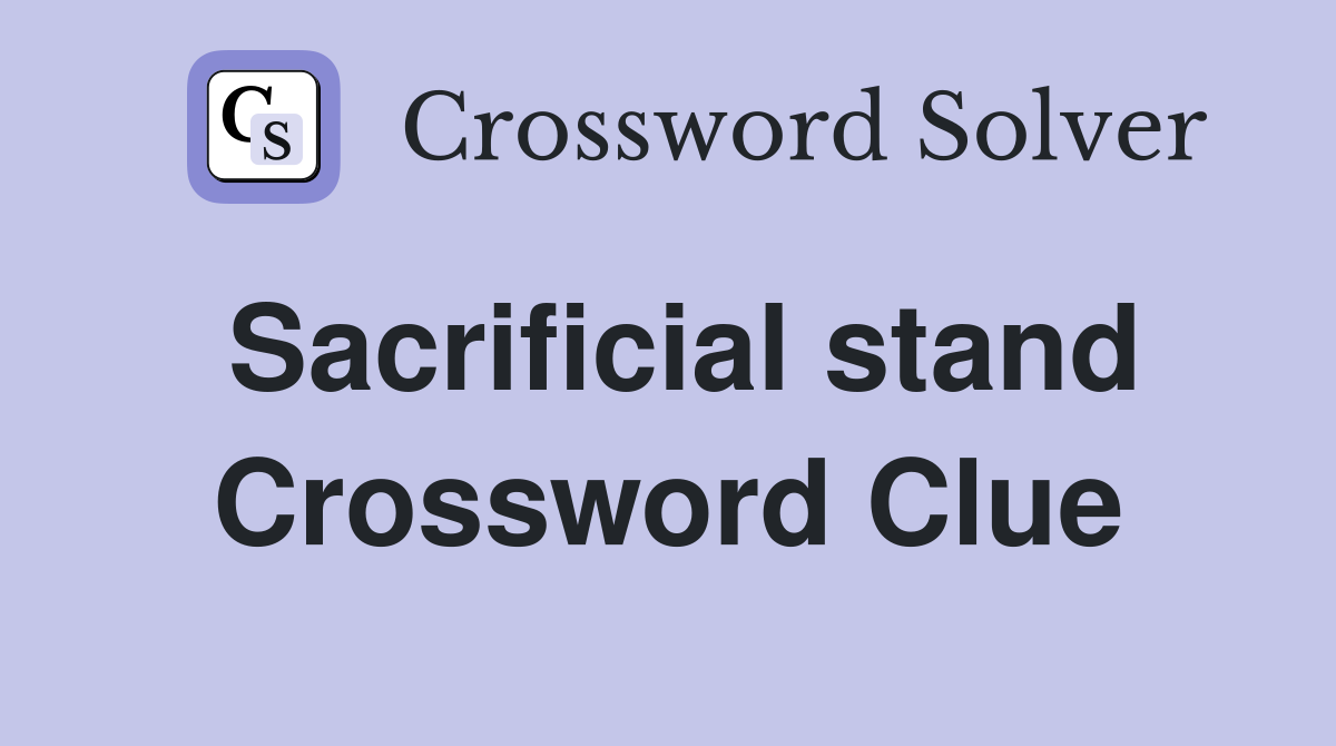 Sacrificial stand Crossword Clue