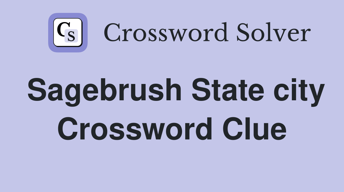 Sagebrush State city Crossword Clue