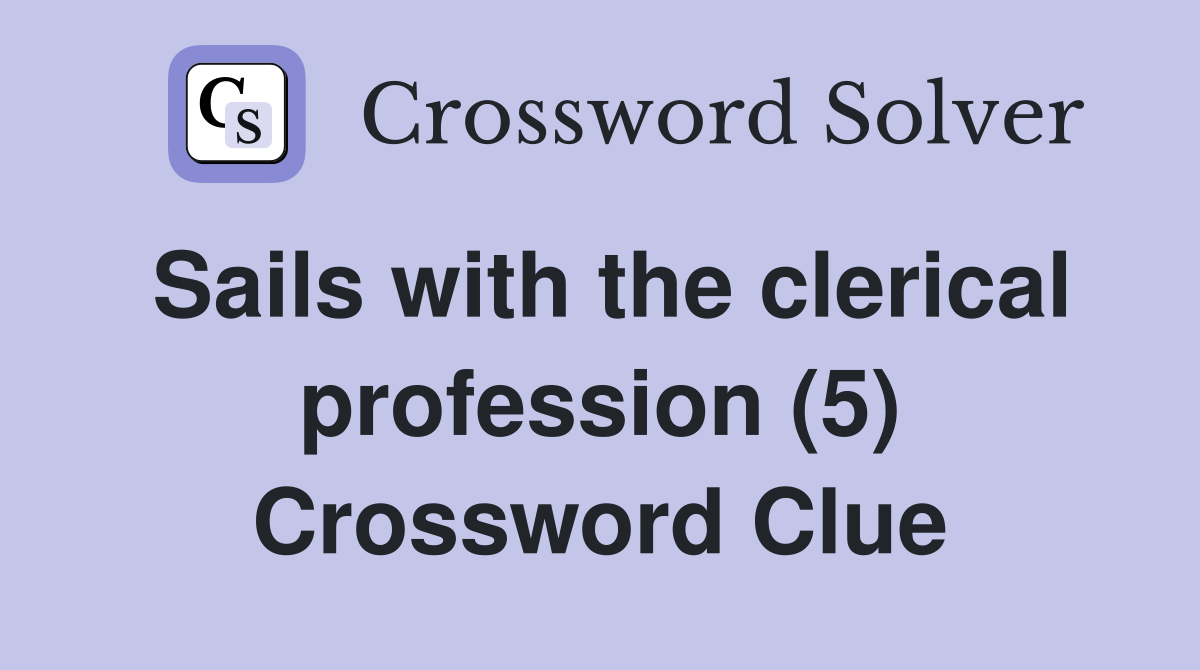Sails with the clerical profession (5) Crossword Clue