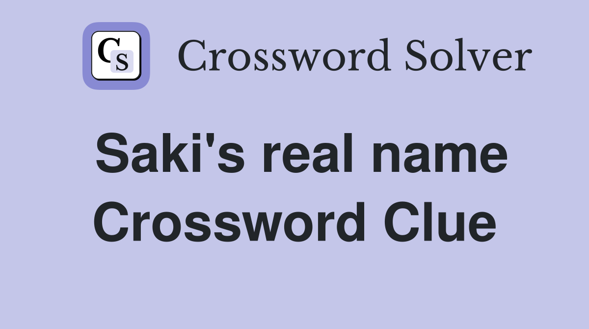 Saki's real name Crossword Clue