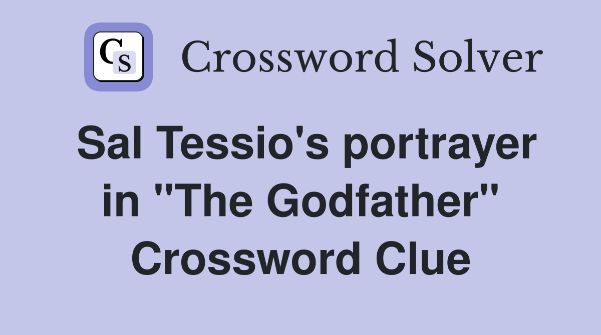 Sal Tessio's portrayer in "The Godfather" Crossword Clue
