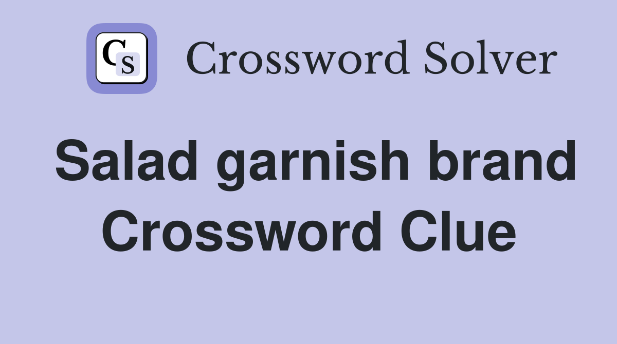 Salad garnish brand Crossword Clue