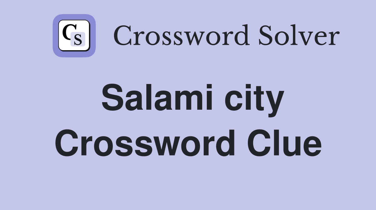 Salami city Crossword Clue