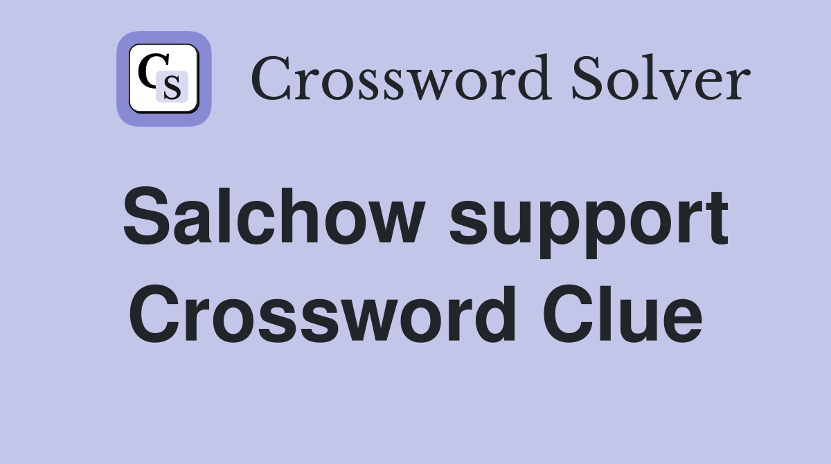 Salchow support Crossword Clue