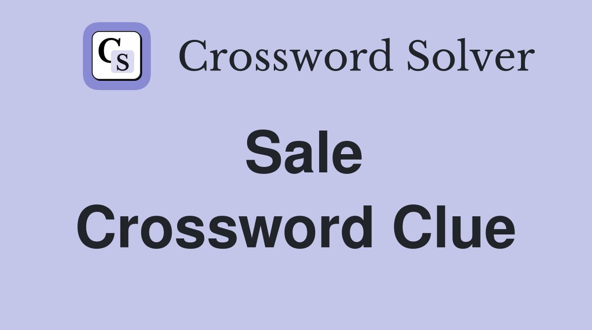 Sale Crossword Clue
