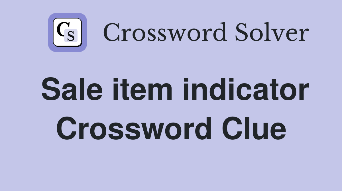 Sale item indicator Crossword Clue