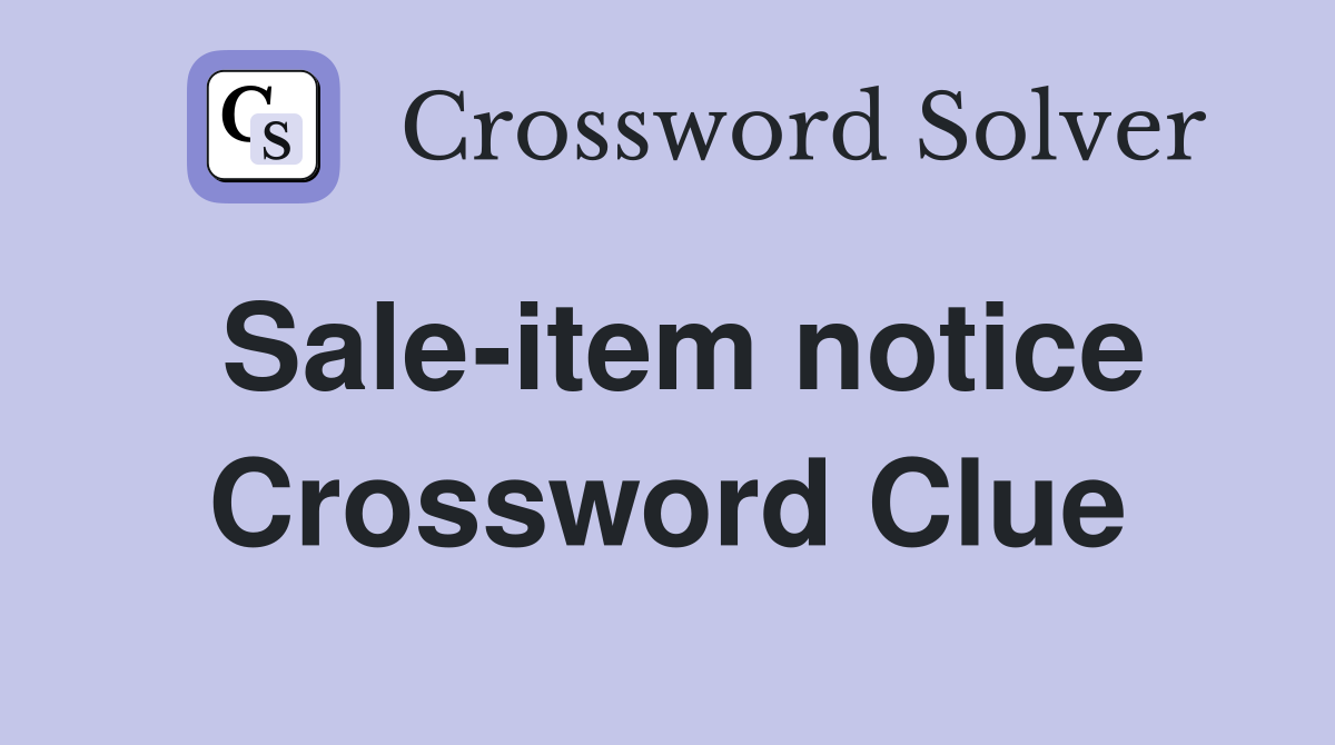 Sale-item notice Crossword Clue
