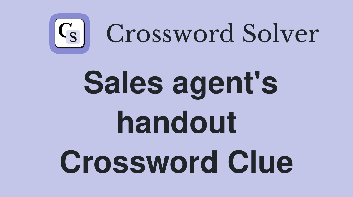 Sales agent's handout Crossword Clue
