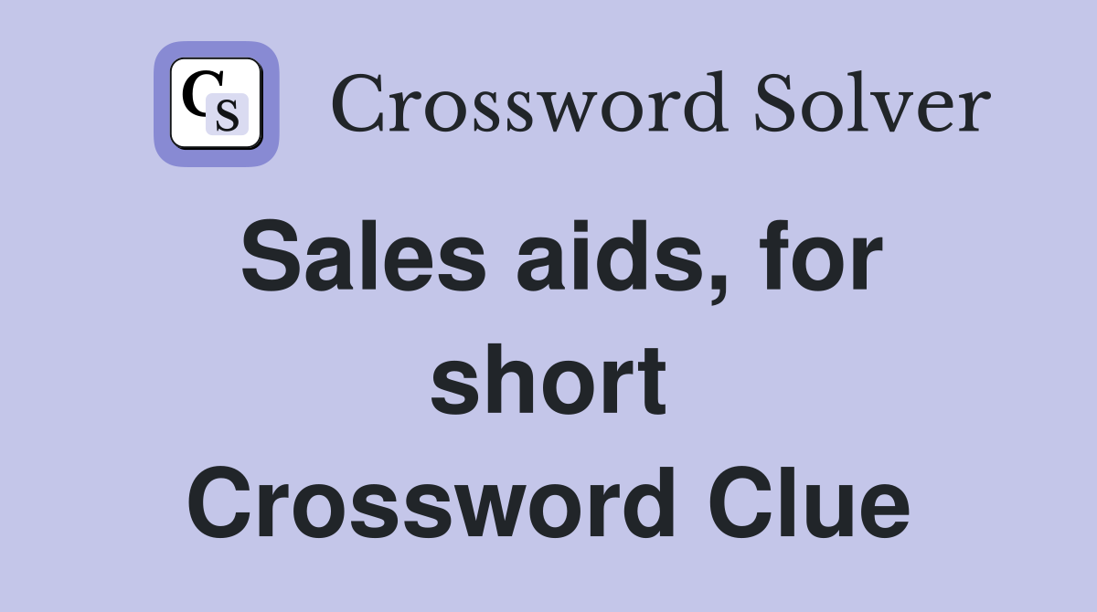 Sales aids, for short Crossword Clue