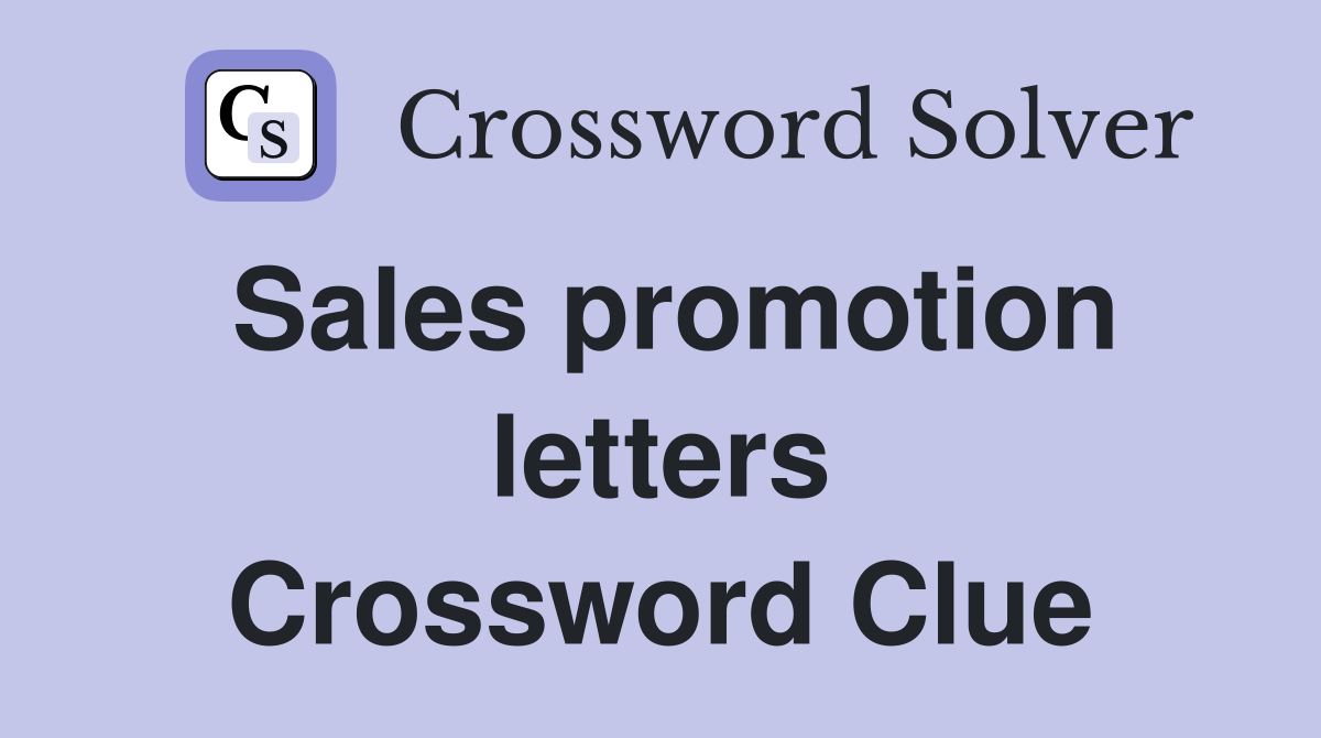Sales promotion letters Crossword Clue