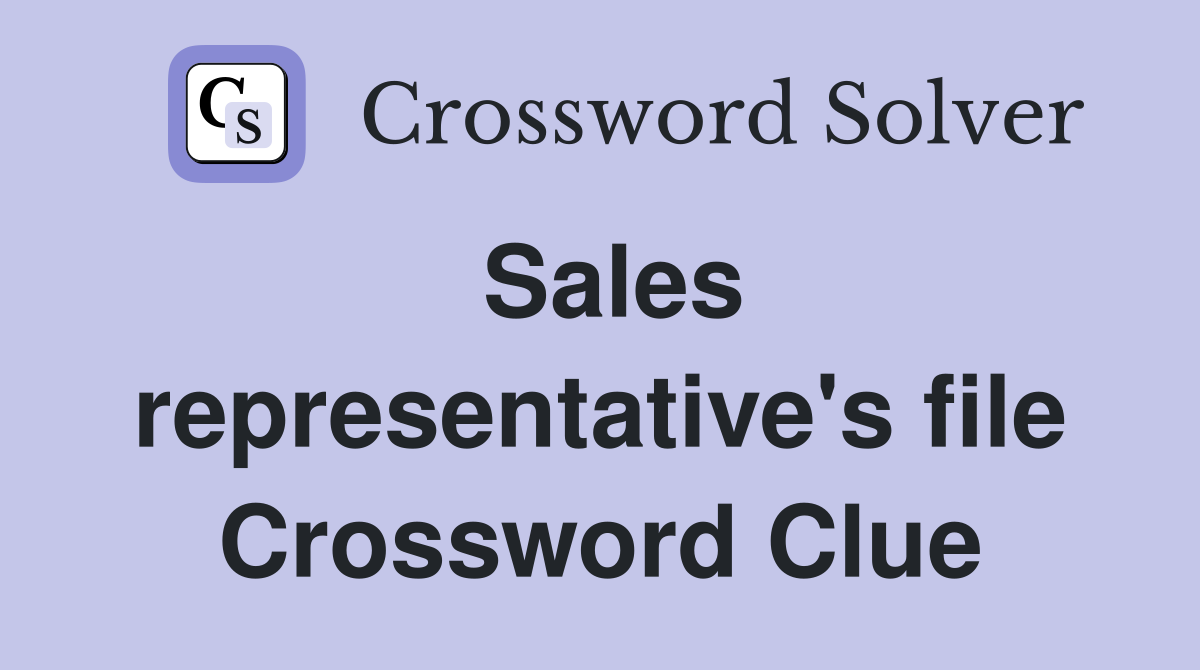 Sales representative's file Crossword Clue