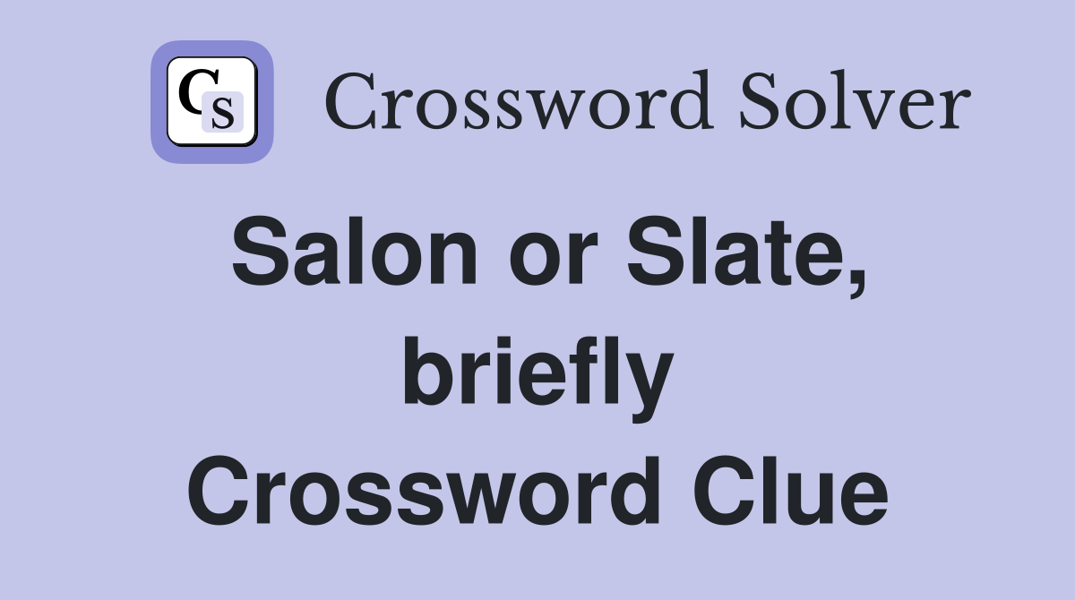 Salon or Slate, briefly Crossword Clue