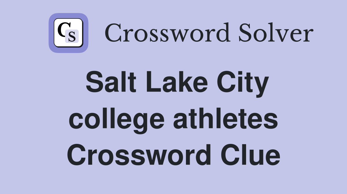 Salt Lake City college athletes Crossword Clue