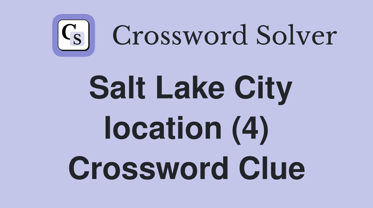 Salt Lake City location (4) Crossword Clue