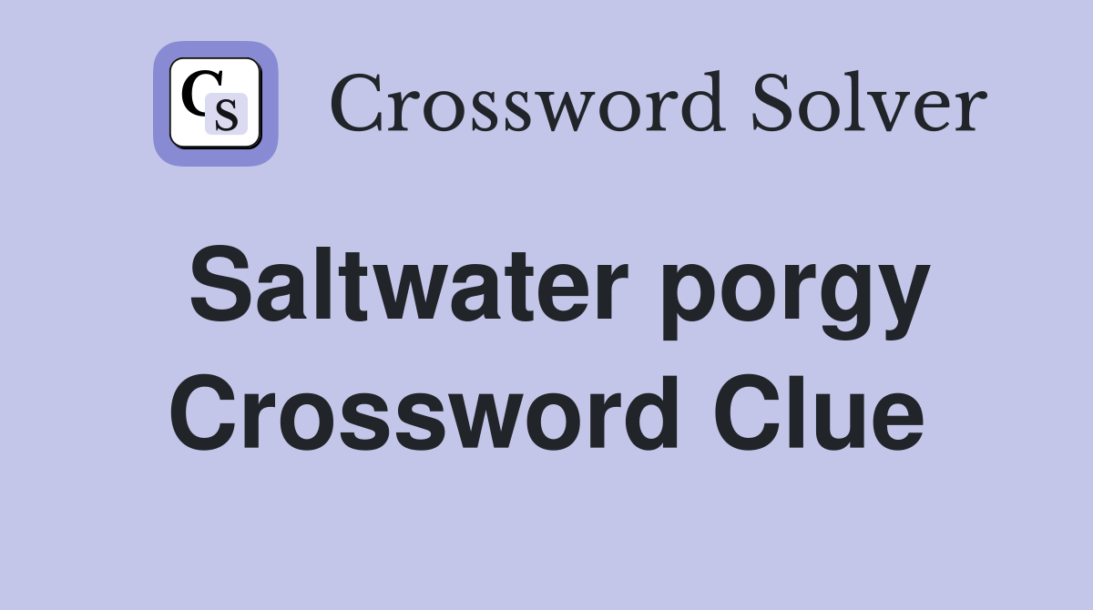 Saltwater porgy Crossword Clue