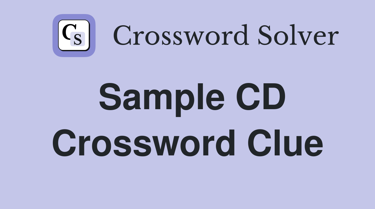 Sample CD Crossword Clue