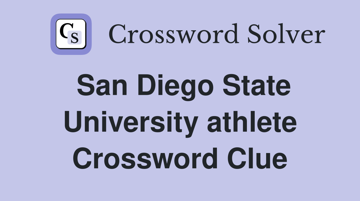San Diego State University athlete Crossword Clue