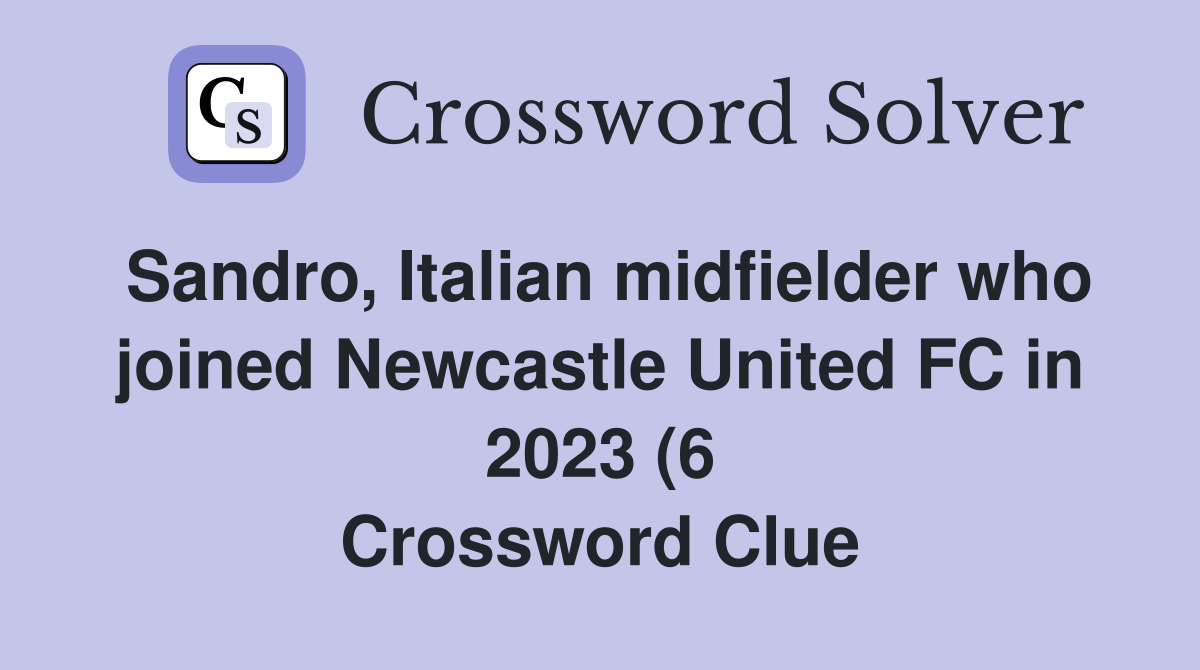 Sandro Italian midfielder who joined Newcastle United FC in 2023 (6 Sandro Italian midfielder who joined Newcastle United FC in 2023 (6