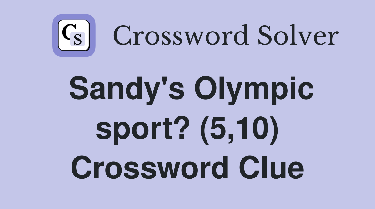 Sandy's Olympic sport? (5,10) Crossword Clue