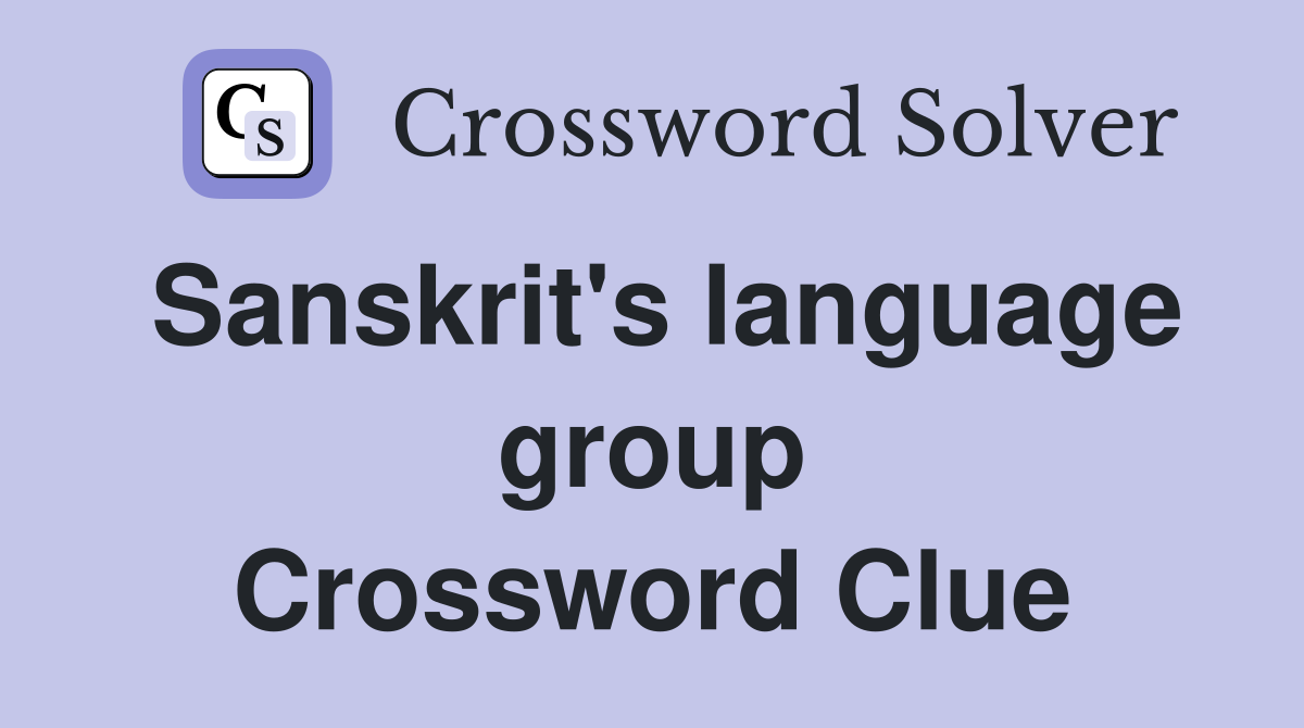 Sanskrit's language group Crossword Clue