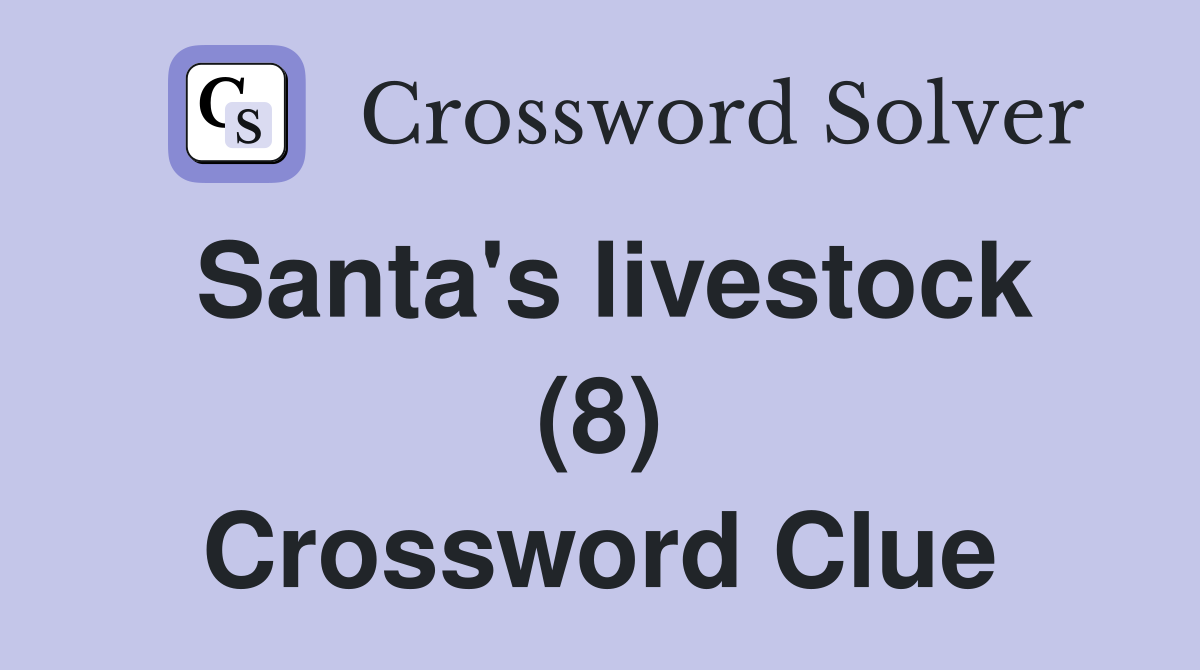 Santa's livestock (8) Crossword Clue