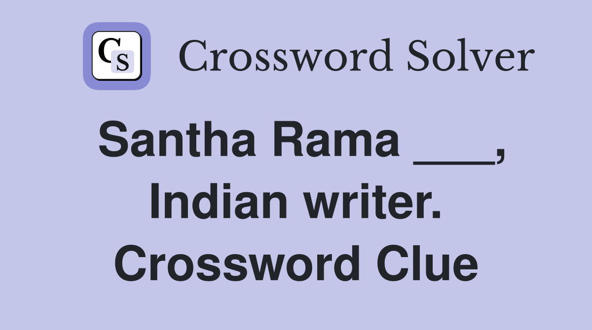 Santha Rama ___, Indian writer. Crossword Clue