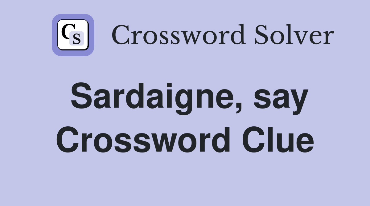 Sardaigne, say Crossword Clue