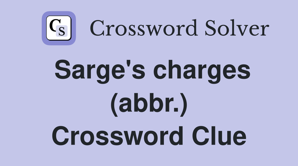 Sarge's charges (abbr.) Crossword Clue