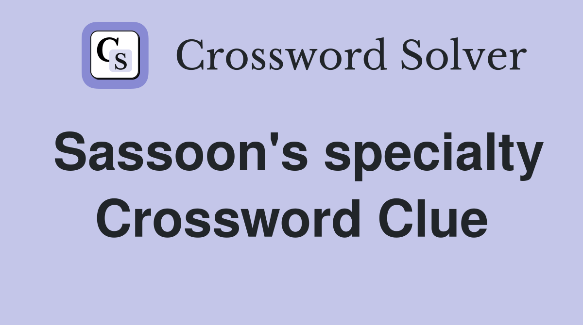 Sassoon's specialty Crossword Clue