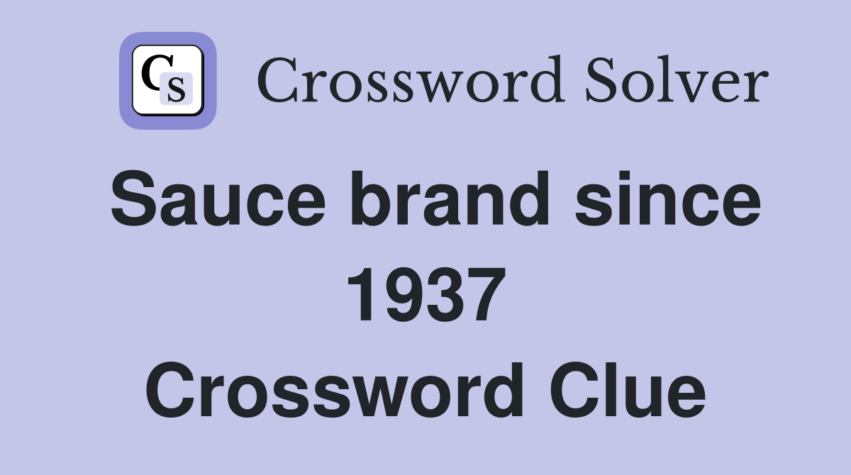Sauce brand since 1937 Crossword Clue