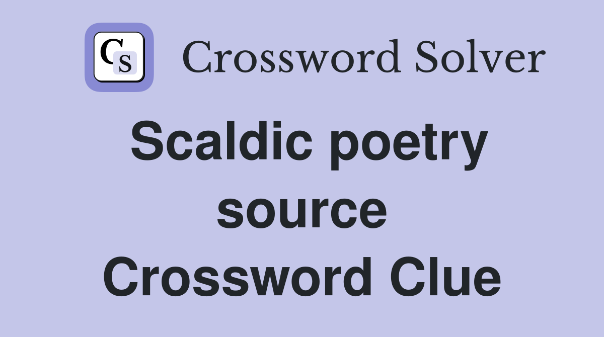 Scaldic poetry source Crossword Clue