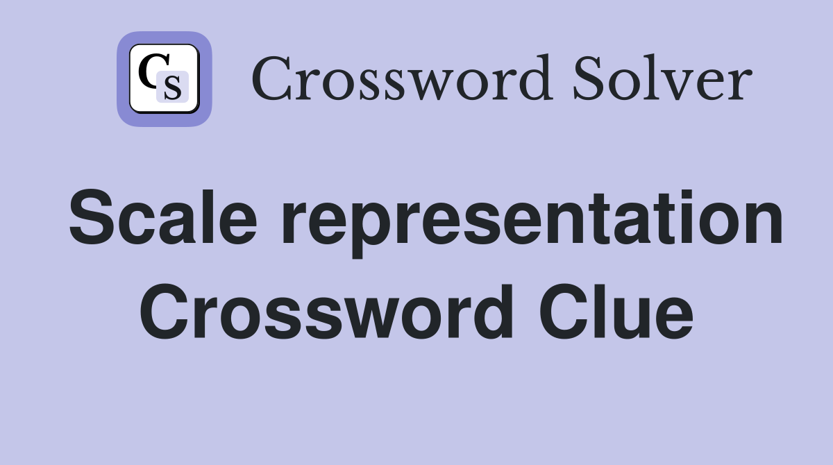 Scale representation Crossword Clue