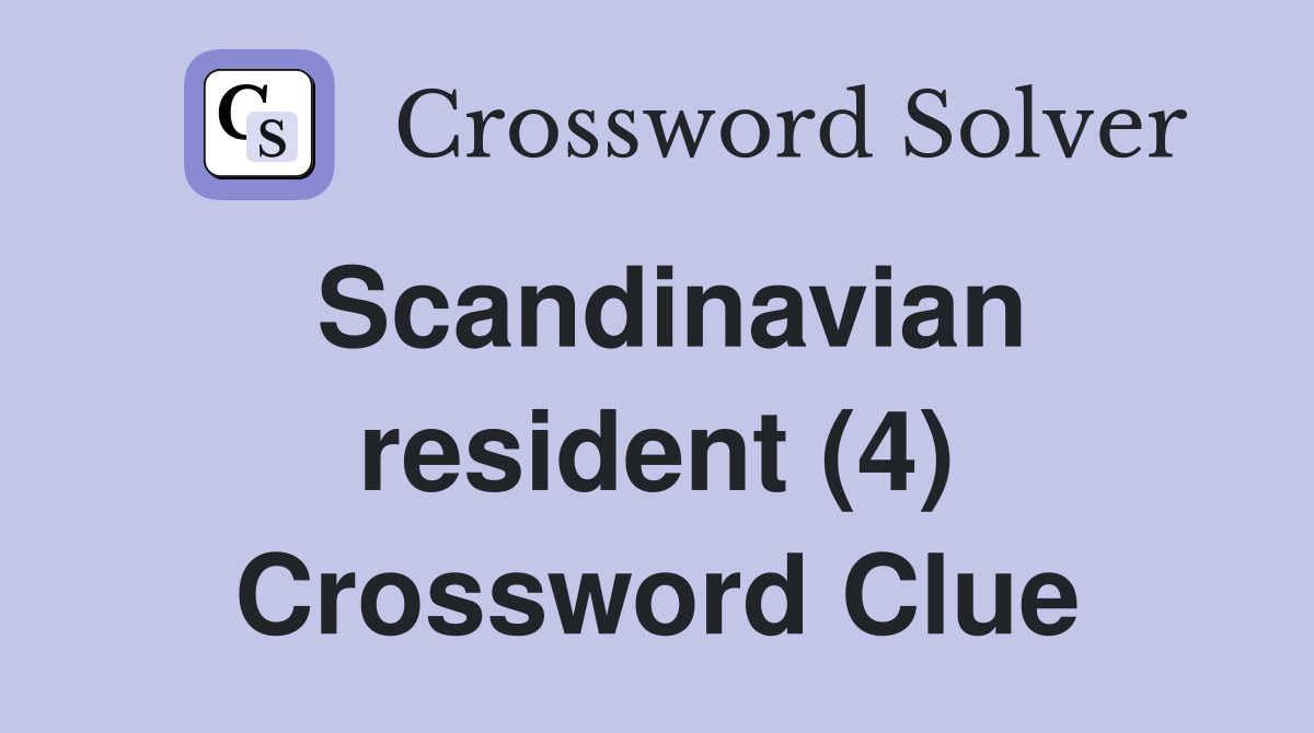 Scandinavian resident (4) Crossword Clue
