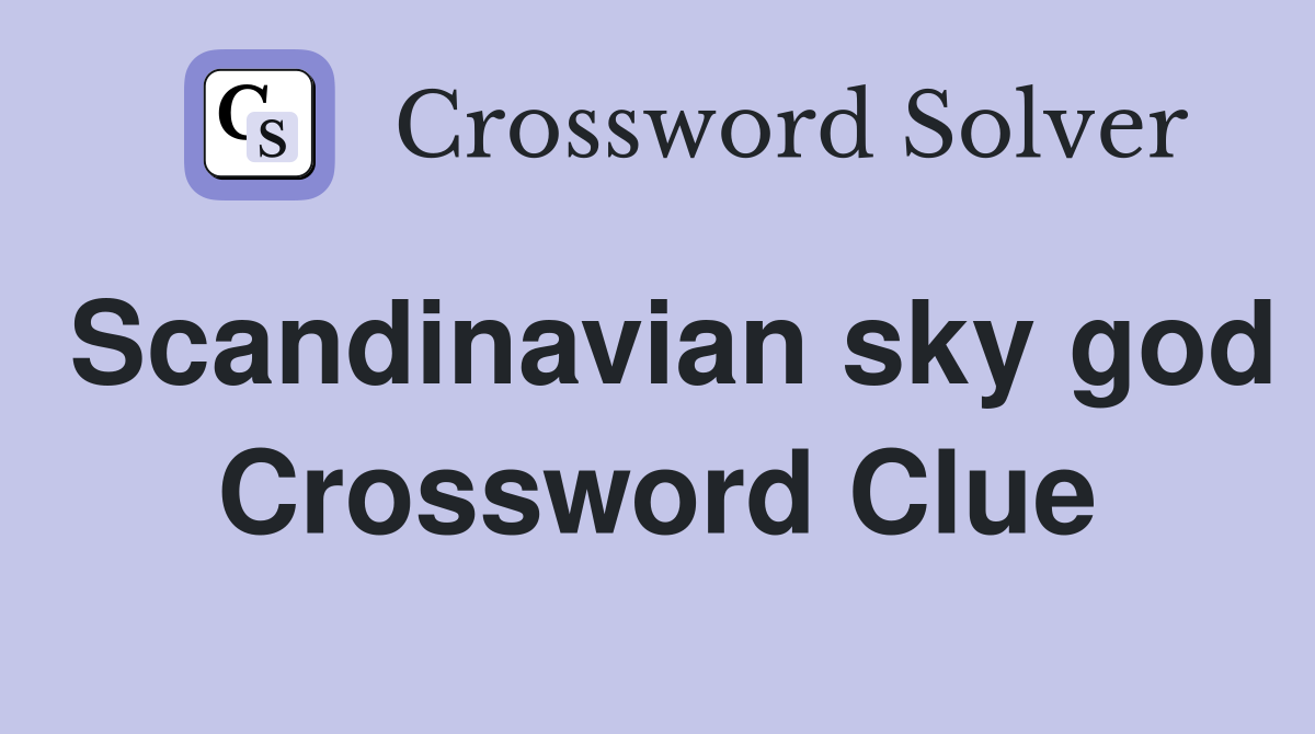 Scandinavian sky god Crossword Clue