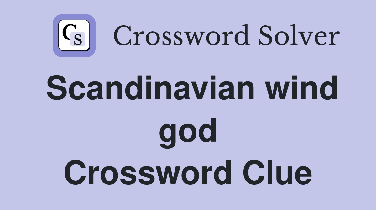 Scandinavian wind god Crossword Clue