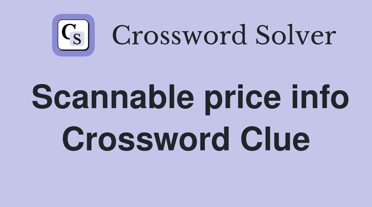 Scannable price info Crossword Clue