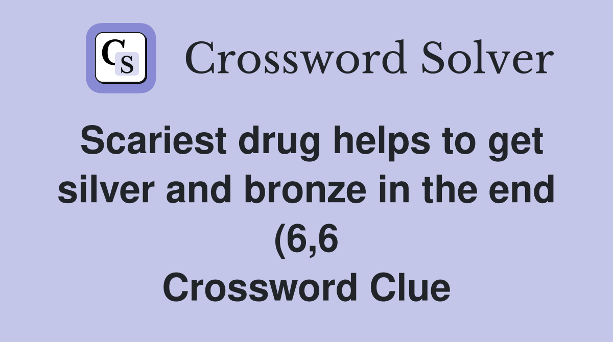 Scariest drug helps to get silver and bronze in the end (6 6 Scariest drug helps to get silver and bronze in the end (6 6
