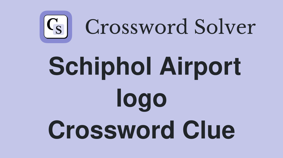 Schiphol Airport logo Crossword Clue