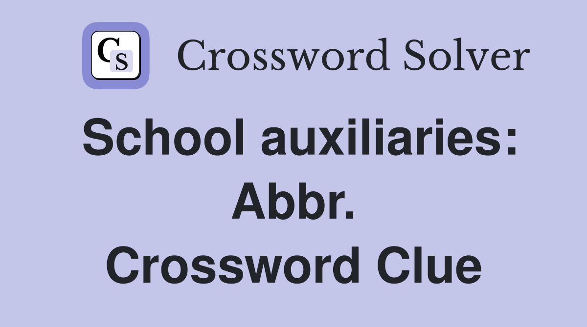 School auxiliaries: Abbr. Crossword Clue