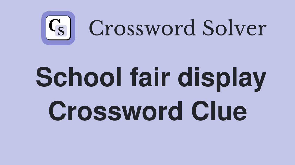School fair display Crossword Clue