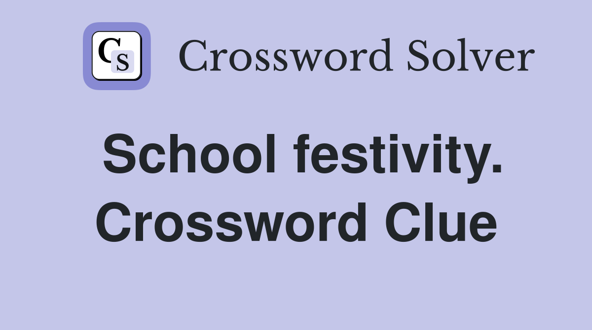 School festivity. Crossword Clue