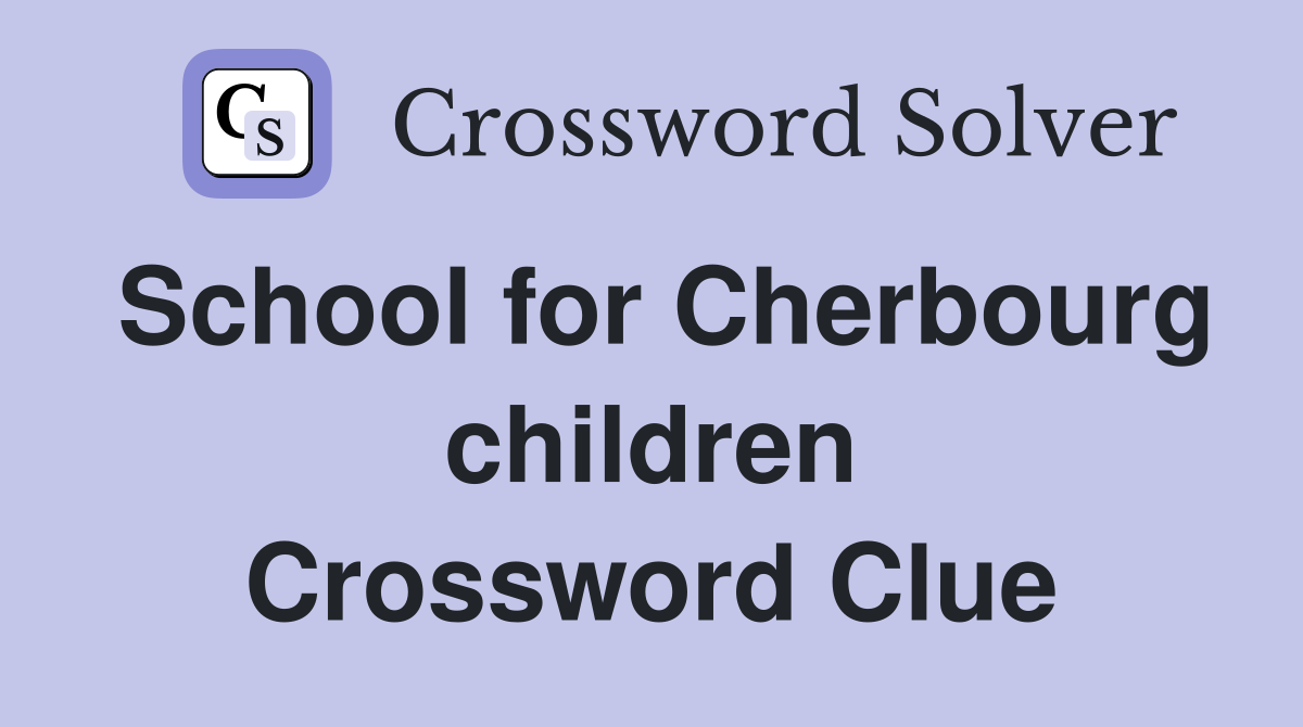 School for Cherbourg children Crossword Clue
