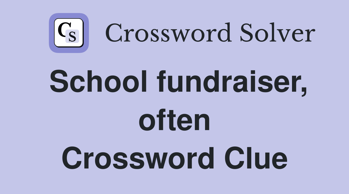 School fundraiser, often Crossword Clue