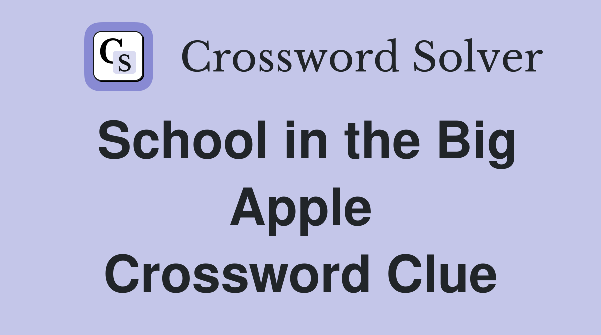 School in the Big Apple Crossword Clue