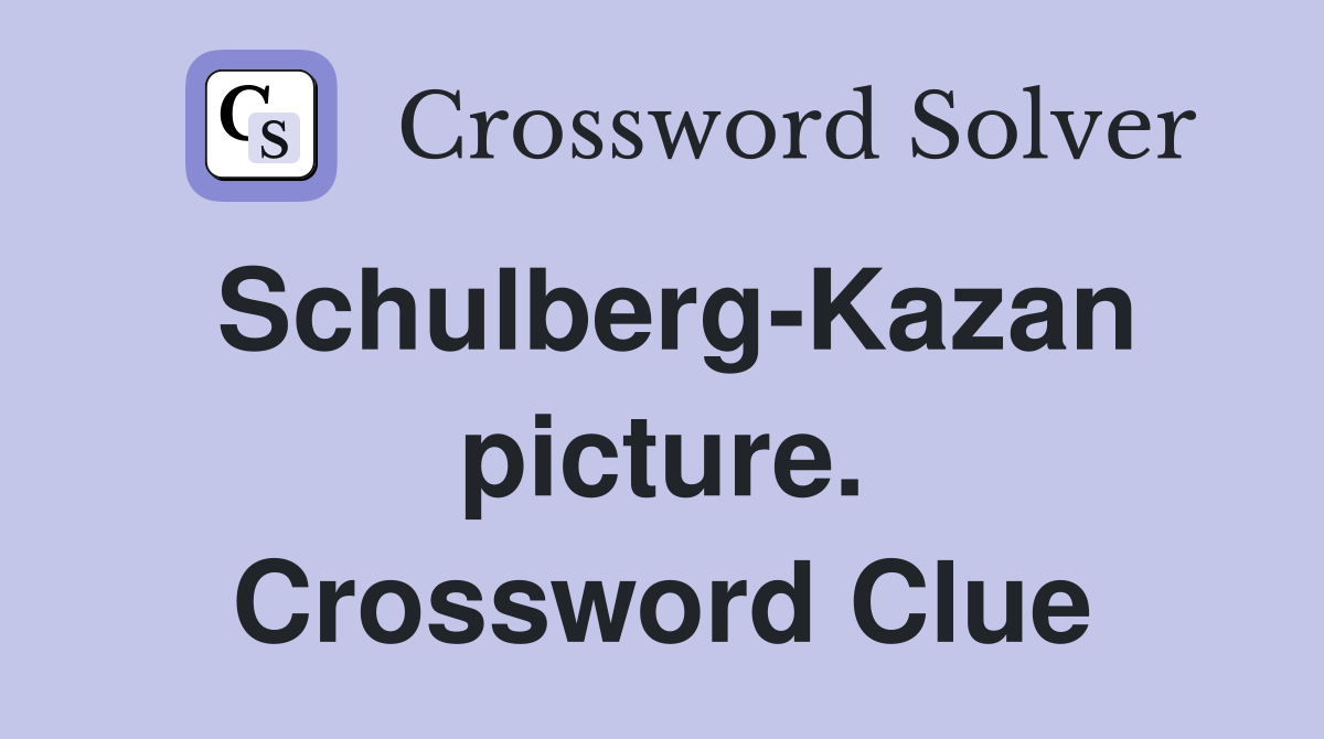 Schulberg-Kazan picture. Crossword Clue
