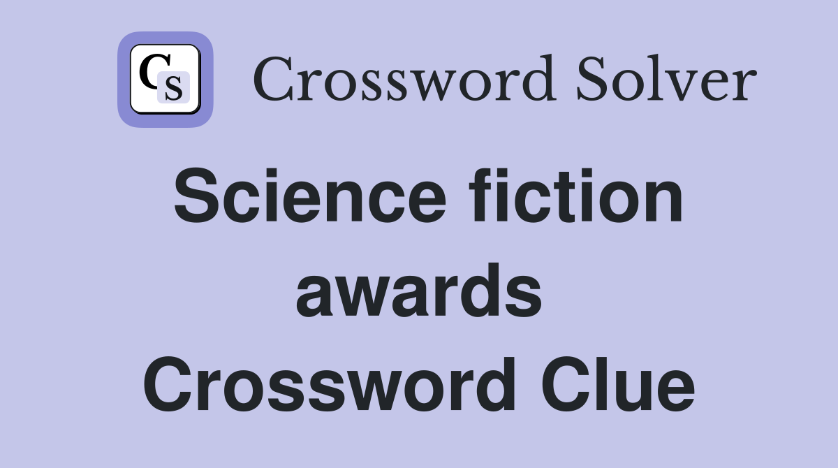 Science fiction awards Crossword Clue