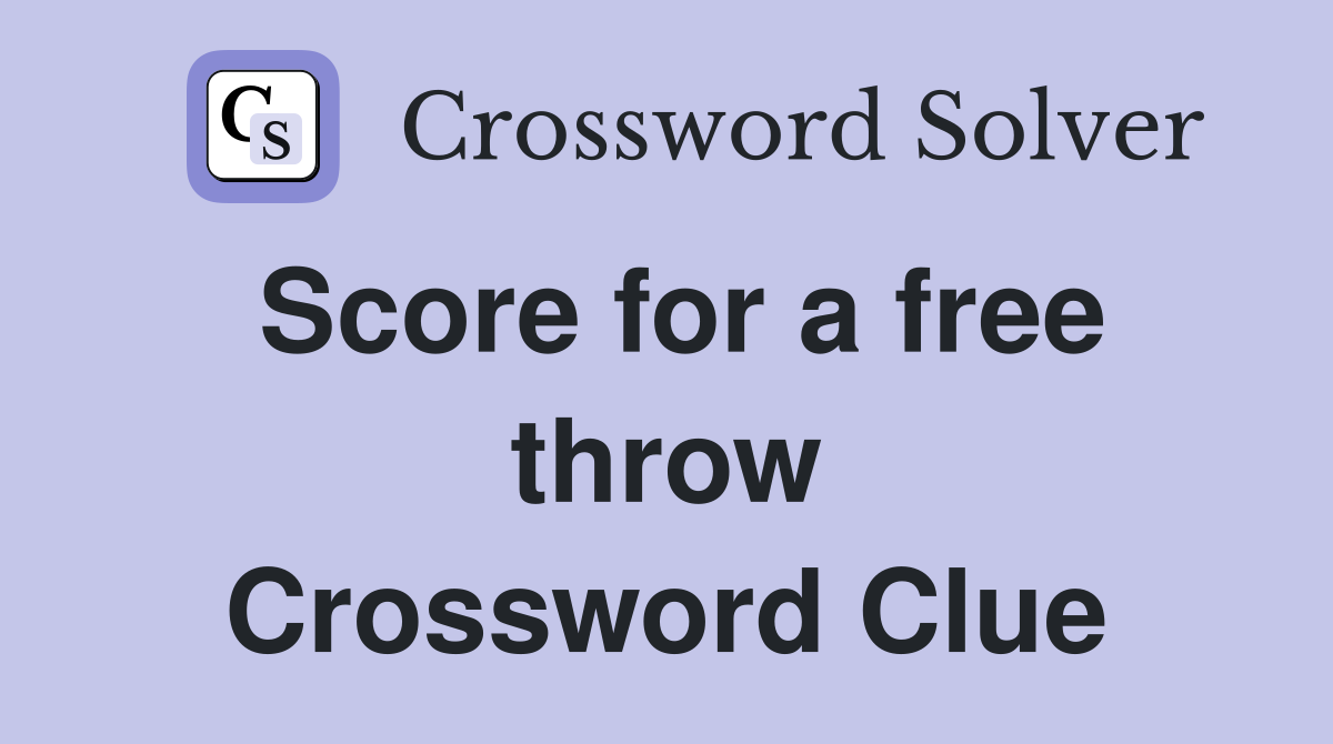 Score for a free throw Crossword Clue